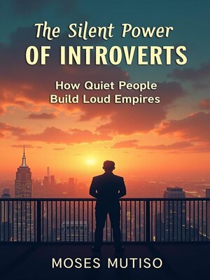 cover image of The Silent Power of Introverts